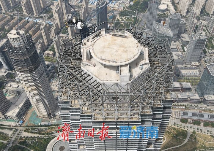 项目强省会｜济南“第一高”塔冠钢结构整体基本成型