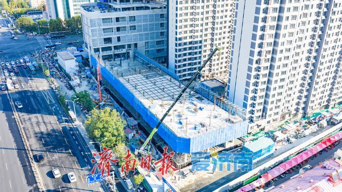 项目强省会｜轨交赋能城市更新 济南地铁4号线市立五院站TOD综合体稳步建设