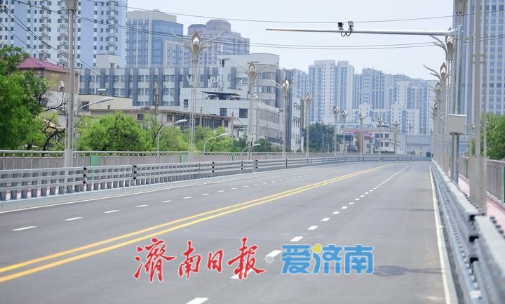 本周六零时通车！济南纬二路跨铁路天桥桥上路段改造完工
