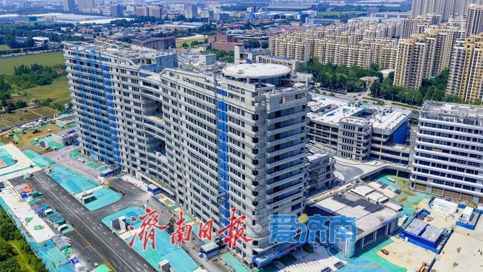 济南市儿童医院新院区预计年内竣工 计划明年上半年投用