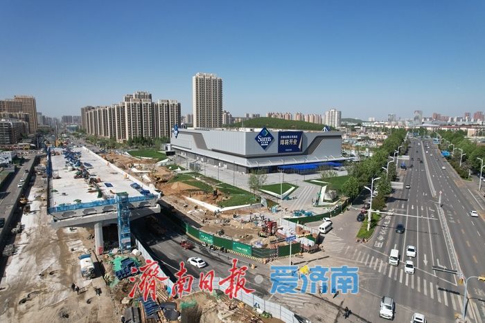 开业倒计时！济南首家山姆会员店配套收尾加速推进