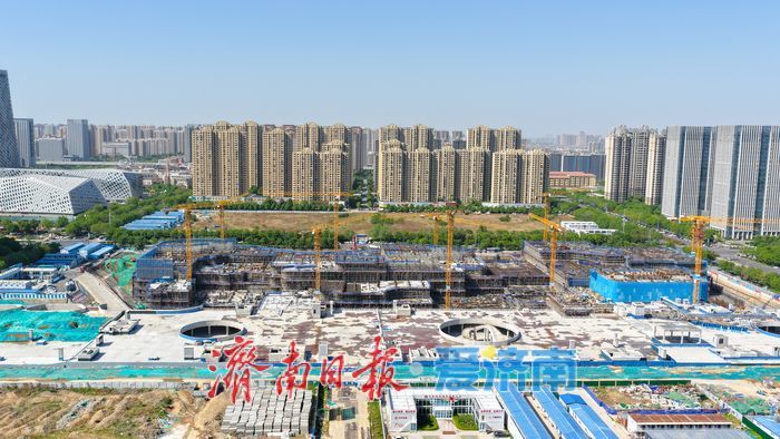 项目强省会｜济南西部万达广场建设全面提速 山东最大第四代商业地标加速崛起
