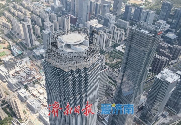 项目强省会｜济南“第一高”塔冠钢结构吊装完工