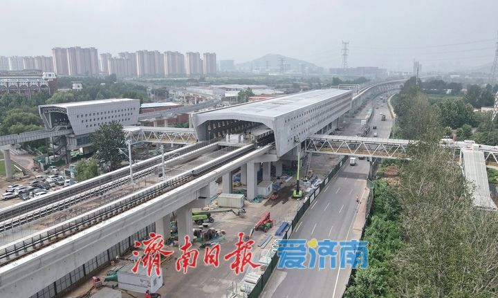 项目强省会｜济南轨交8号线外部附属设施建设全面展开