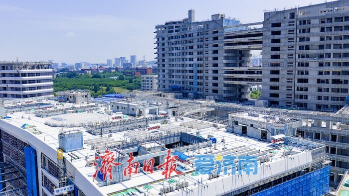 济南市儿童医院新院区预计年内竣工 计划明年上半年投用
