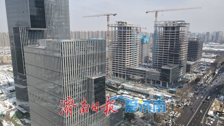 项目强省会｜济南CBD“北门户”项目建设有序推进